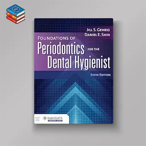 Foundations of Periodontics for the Dental Hygienist with Navigate Advantage Access