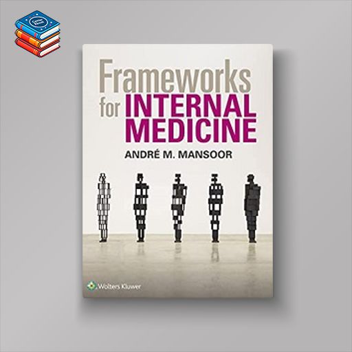 Frameworks for Internal Medicine (Original PDF from Publisher)