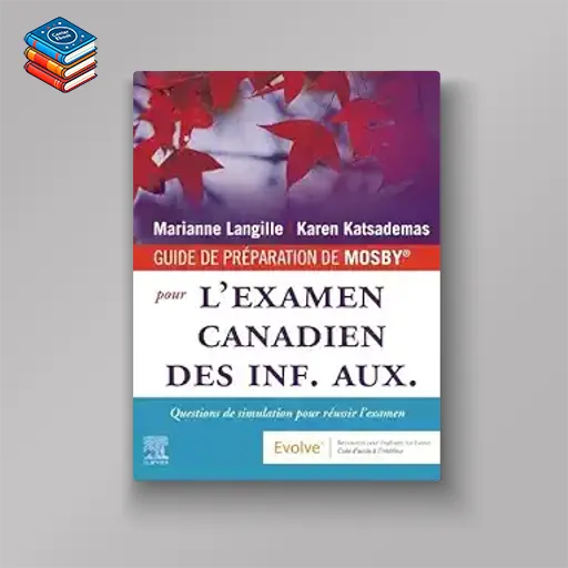 FRENCH: Mosby’s Prep Guide for the Canadian PN Exam: Practice Questions for Exam Success (EPUB)