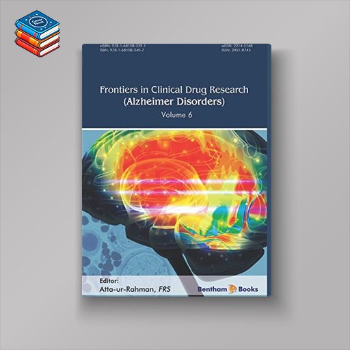 Frontiers in Clinical Drug Research – Alzheimer Disorders Volume 6 (PDF)