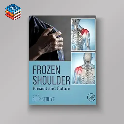 Frozen Shoulder: Present and Future (EPUB)