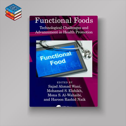 Functional Foods: Technological Challenges and Advancement in Health Promotion (EPUB)