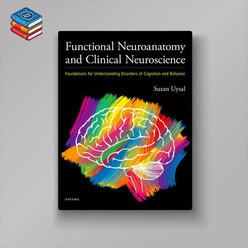 Functional Neuroanatomy and Clinical Neuroscience (EPUB)