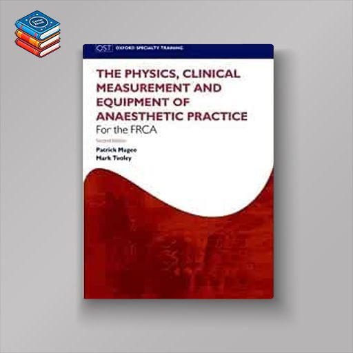 Fundamentals of Anaesthesia for the FRCA: Physics