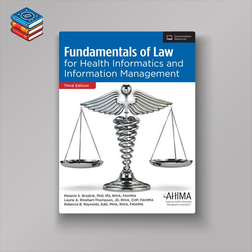 Fundamentals of Law for Health Informatics and Information Management