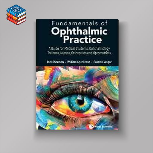 Fundamentals of Ophthalmic Practice: A Guide for Medical Students