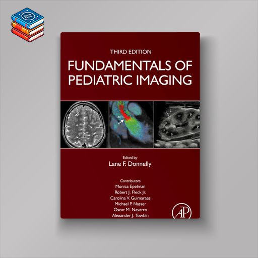 Fundamentals of Pediatric Imaging