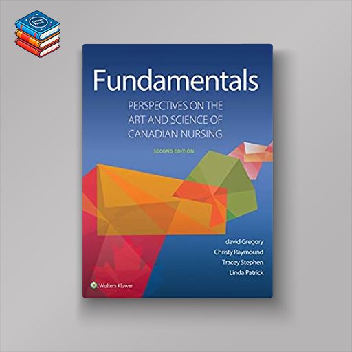 Fundamentals: Perspectives on the Art and Science of Canadian Nursing