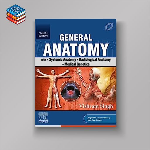 General Anatomy- with Systemic Anatomy