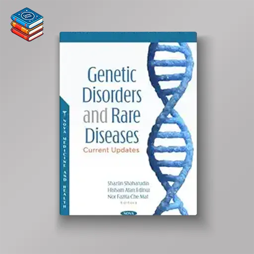 Genetic Disorders and Rare Diseases: Current Updates (Original PDF from Publisher)