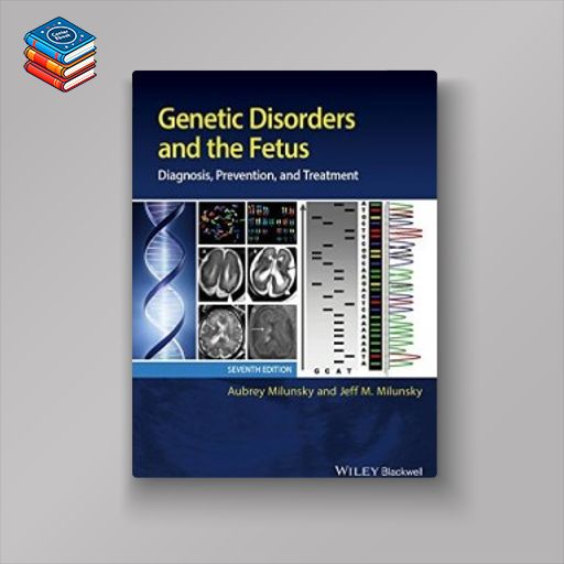 Genetic Disorders and the Fetus: Diagnosis