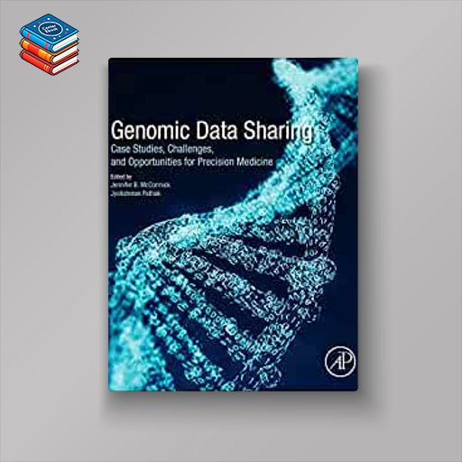 Genomic Data Sharing: Case Studies