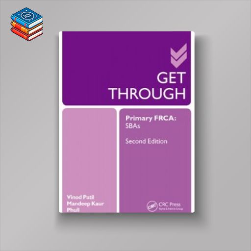 Get Through Primary FRCA: SBAs