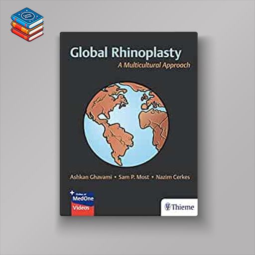 Global Rhinoplasty: A Multicultural Approach (Original PDF from Publisher+Videos)