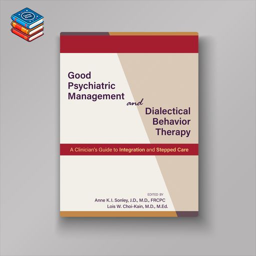 Good Psychiatric Management and Dialectical Behavior Therapy (EPUB)