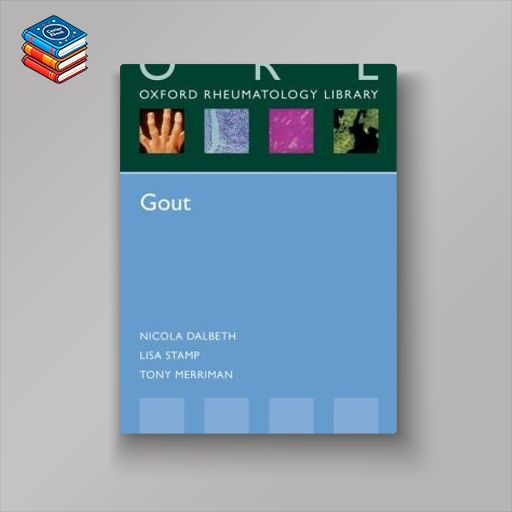 Gout (Oxford Rheumatology Library)