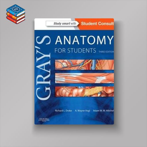 Gray’s Anatomy for Students