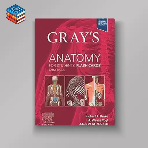 Gray’s Anatomy for Students Flash Cards