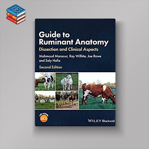 Guide to Ruminant Anatomy: Dissection and Clinical Aspects