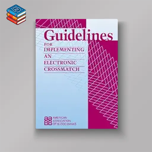 Guidelines for Implementing an Electronic Crossmatch (Original PDF from Publisher)