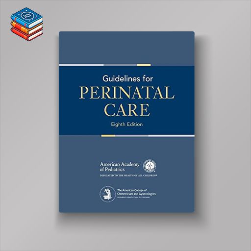 Guidelines for Perinatal Care