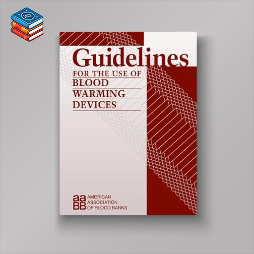 Guidelines for the Use of Blood Warming Devices (Original PDF from Publisher)