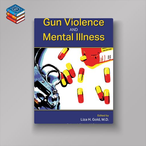 Gun Violence and Mental Illness (EPUB)