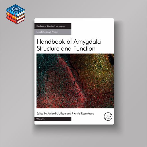 Handbook of Amygdala Structure and Function