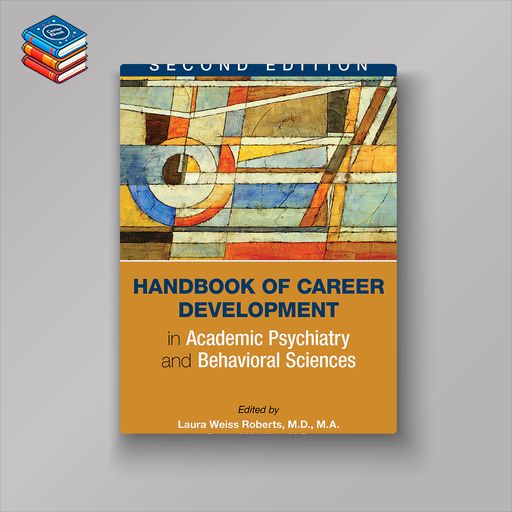 Handbook of Career Development in Academic Psychiatry and Behavioral Sciences