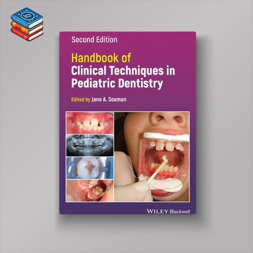 Handbook of Clinical Techniques in Pediatric Dentistry