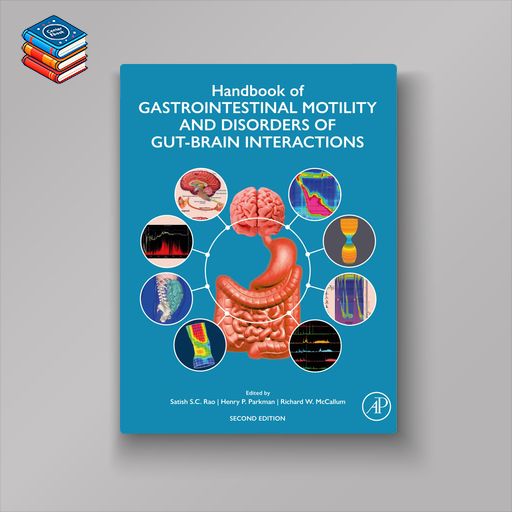 Handbook of Gastrointestinal Motility and Disorders of Gut-Brain Interactions