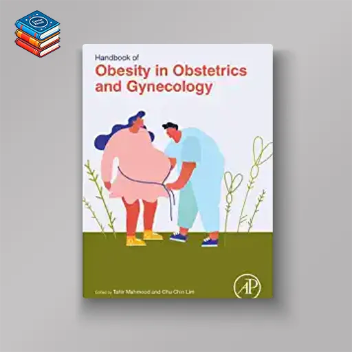 Handbook of Obesity in Obstetrics and Gynecology (Original PDF from Publisher)