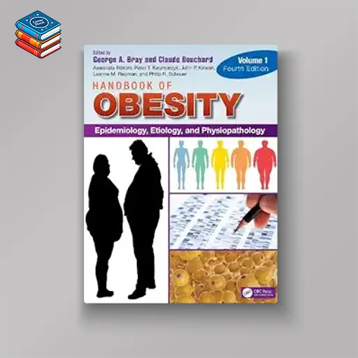 Handbook of Obesity – Volume 1: Epidemiology