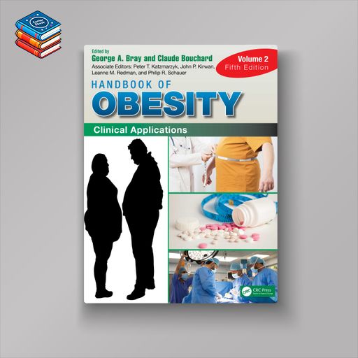 Handbook of Obesity – Volume 2: Clinical Applications