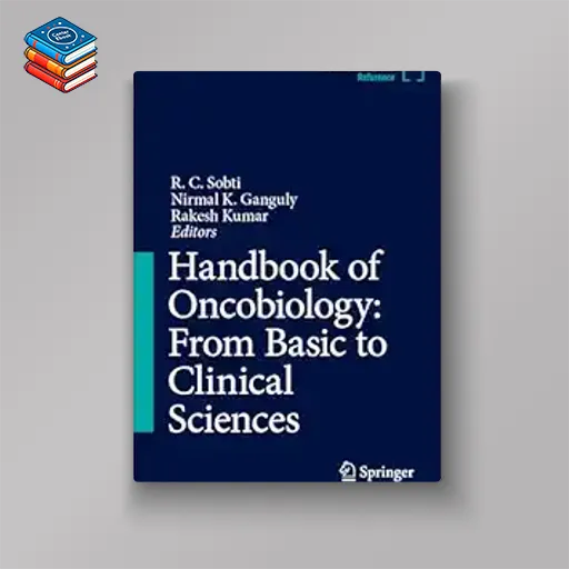 Handbook of Oncobiology: From Basic to Clinical Sciences (Original PDF from Publisher)