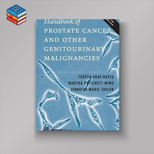 Handbook of Prostate Cancer and Other Genitourinary Malignancies (EPUB)