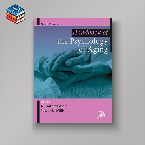 Handbook of the Psychology of Aging