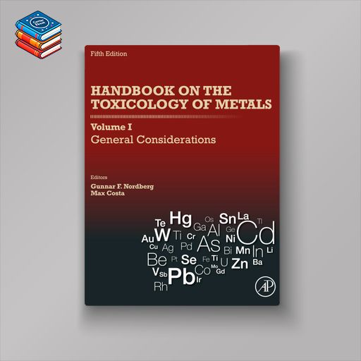 Handbook on the Toxicology of Metals: General Considerations