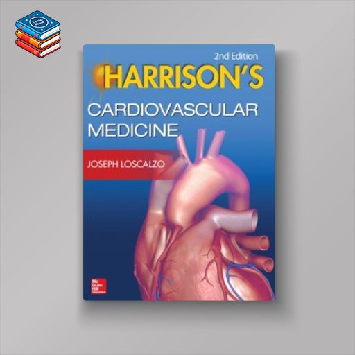 Harrison’s Cardiovascular Medicine