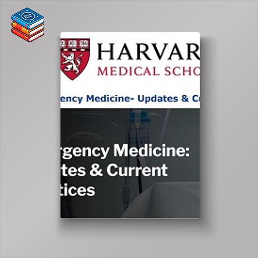 Harvard Emergency Medicine – Updates & Current Practices 2024 (Videos + Slides)