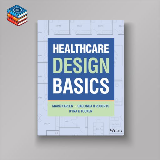 Healthcare Design Basics (Original PDF from Publisher)