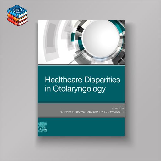 Healthcare Disparities in Otolaryngology (EPUB)