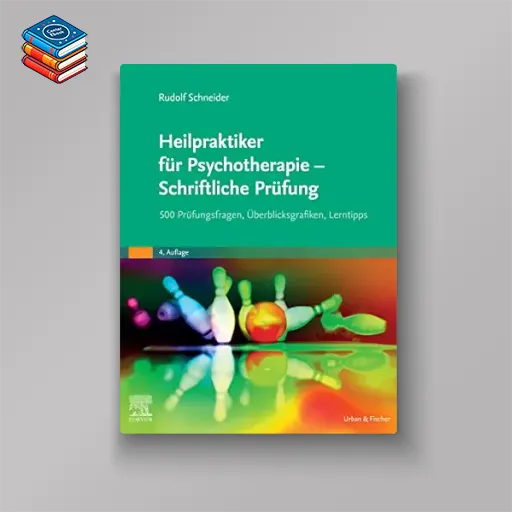 Heilpraktiker für Psychotherapie – Schriftliche Prüfung: 400 Prüfungsfragen