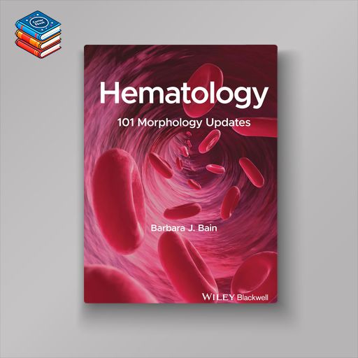 Hematology: 101 Morphology Updates (EPUB)