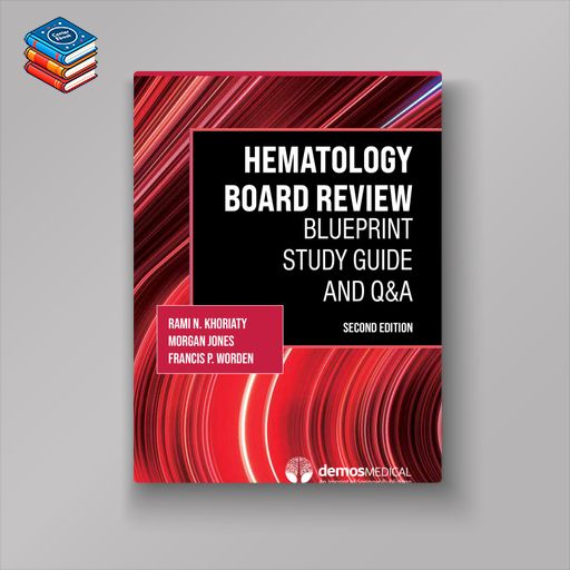 Hematology Board Review: Blueprint Study Guide and Q&A