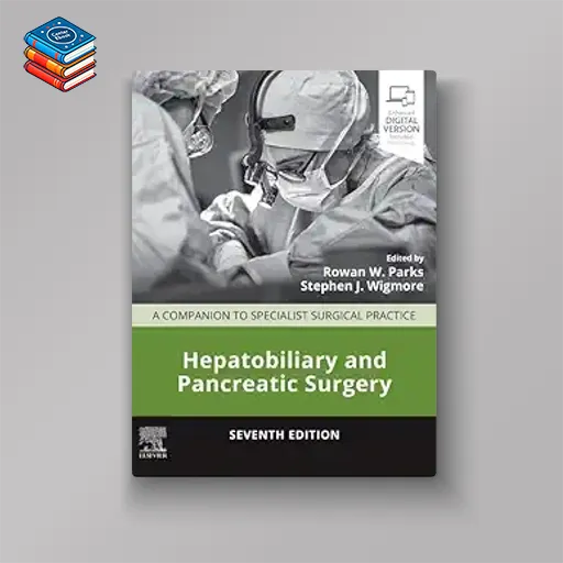 Hepatobiliary and Pancreatic Surgery: A Companion to Specialist Surgical Practice