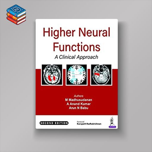 Higher Neural Functions: A Clinical Approach