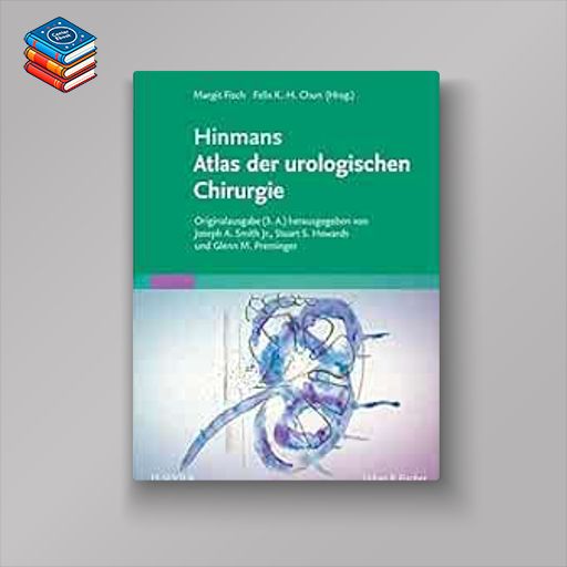 Hinmans Atlas der urologischen Chirurgie (azw3+ePub+Converted PDF)