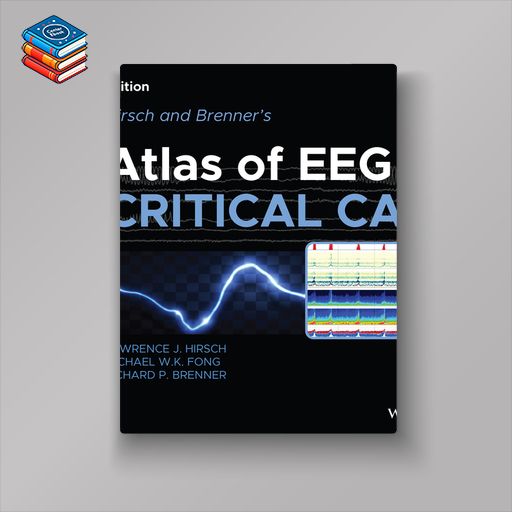 Hirsch and Brenner’s Atlas of EEG in Critical Care