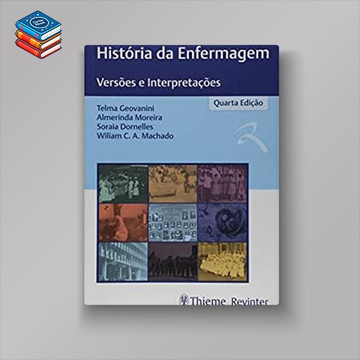 História da Enfermagem: Versões e Interpretações